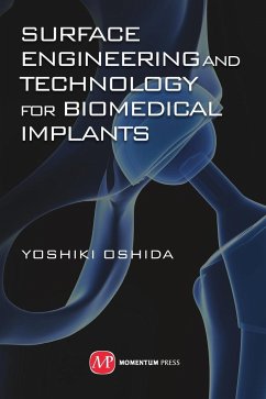 Surface Engineering and Technology for Biomedical Implants - Oshida, Yoshiko