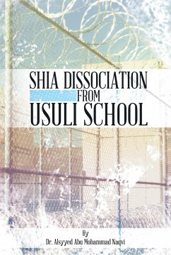 Shia Dissociation from Usuli School - Mohammad Naqvi, Alsyyed Abu