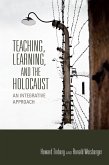 Teaching, Learning, and the Holocaust (eBook, ePUB)