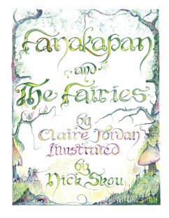 Fanakapan and The Fairies - A Children's Fairy Story
