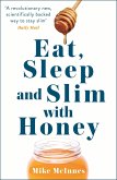 Eat, Sleep And Slim With Honey (eBook, ePUB)