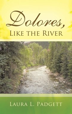 Dolores, Like the River