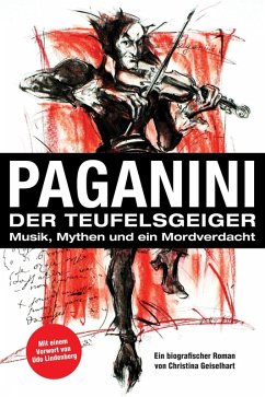 Paganini - Der Teufelsgeiger (eBook, ePUB) - Geiselhart, Christina