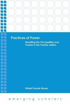 Practices of Power - Moses, Robert Ewusie