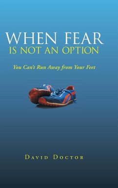 When Fear Is Not an Option - Doctor, David
