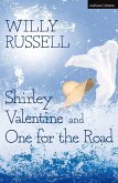 Shirley Valentine & One For The Road (eBook, PDF)