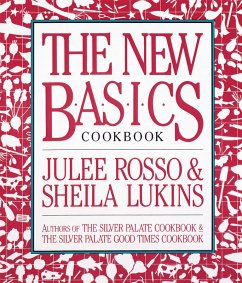 The New Basics Cookbook (eBook, ePUB) - Lukins, Sheila; Rosso, Julee