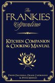 The Frankies Spuntino Kitchen Companion & Cooking Manual (eBook, ePUB) The Frankies Spuntino Kitchen Companion & Cooking Manual (eBook, ePUB)