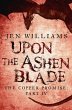 Upon the Ashen Blade (The Copper... - Bild 1