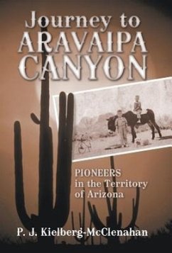 Journey to Aravaipa Canyon - Kielberg-McClenahan, P. J.