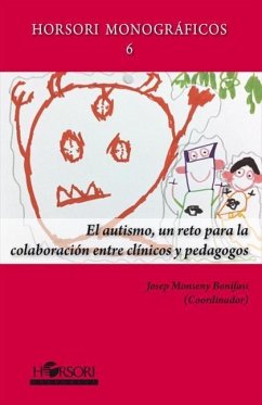 El autismo, un reto para la colaboración entre clínicos y pedagogos