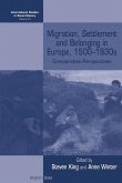 Migration, Settlement and Belonging in Europe, 1500-1930s (eBook, ePUB)