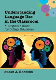 Understanding Language Use in the Classroom Understanding Language Use in the Classroom