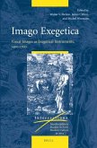 Imago Exegetica: Visual Images as Exegetical Instruments, 1400-1700