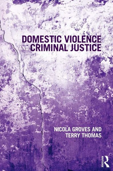 Domestic Violence and Criminal Justice (eBook, ePUB) Domestic Violence and Criminal Justice (eBook, ePUB)