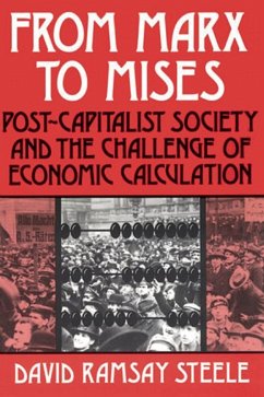 From Marx to Mises (eBook, ePUB) - Steele, David Ramsay