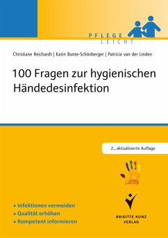 100 Fragen zur hygienischen Händedesinfektion (eBook, PDF) - Bunte-Schönberger, Karin; Reichardt, Christiane; Linden, Patricia van der