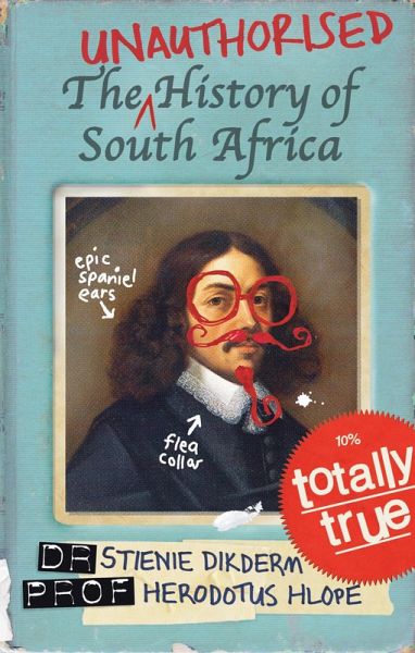 The Unauthorised History of South Africa (eBook, ePUB) The Unauthorised History of South Africa (eBook, ePUB)