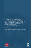Chinese Economists on Economic Reform - Collected Works of Wang Mengkui (eBook, ePUB)
