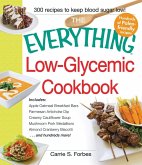 The Everything Low-Glycemic Cookbook (eBook, ePUB) The Everything Low-Glycemic Cookbook (eBook, ePUB)
