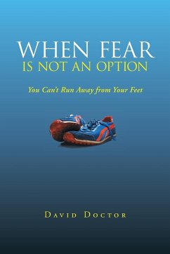 When Fear Is Not an Option - Doctor, David