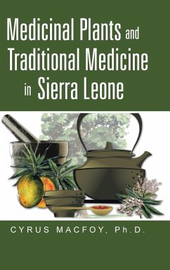 Medicinal Plants and Traditional Medicine in Sierra Leone - Macfoy, Cyrus