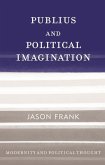 Publius and Political Imagination (eBook, ePUB)