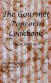 Gourmet Popcorn Cookbook (eBook, ePUB)