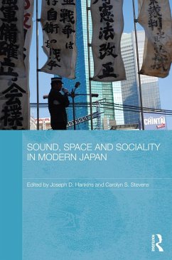 Cover Sound, Space and Sociality in Modern Japan (eBook, PDF)