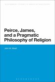 Peirce, James, and a Pragmatic Philosophy of Religion (eBook, ePUB)