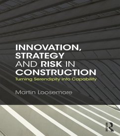 Innovation, Strategy and Risk in Construction (eBook, ePUB) - Loosemore, Martin