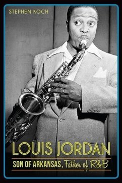 Louis Jordan: - Koch, Stephen