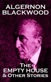 The Empty House & Other Stories (eBook, ePUB) The Empty House & Other Stories (eBook, ePUB)