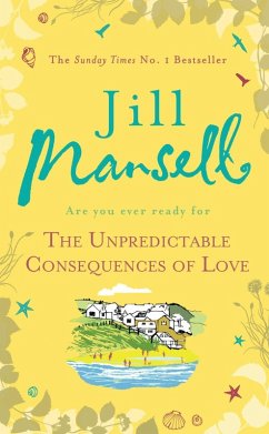 The Unpredictable Consequences of Love (eBook, ePUB) - Mansell, Jill