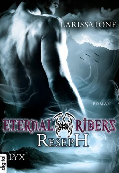 Reseph / Eternal Riders Bd.4 (eBook, ePUB) - Ione, Larissa
