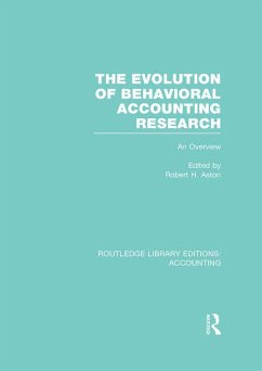 The Evolution of Behavioral Accounting Research (RLE Accounting) (eBook, PDF) - Ashton, Robert