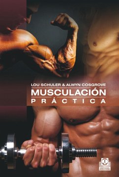 Musculación práctica (eBook, ePUB) - Schuler, Lou; Cosgrove, Alwyn