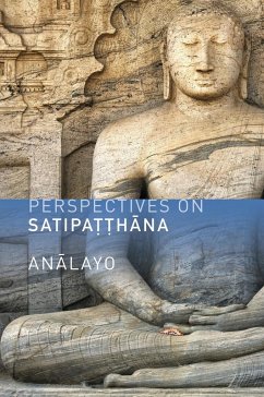 Perspectives on Satipatthana (eBook, ePUB) - Analayo