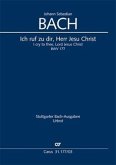 Ich ruf zu dir, Herr Jesu Christ (Klavierauszug) Ich ruf zu dir, Herr Jesu Christ (Klavierauszug)