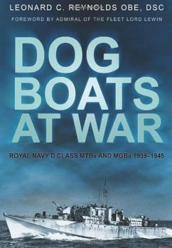 Dog Boats at War (eBook, ePUB) - Reynolds OBE DSC, Leonard C
