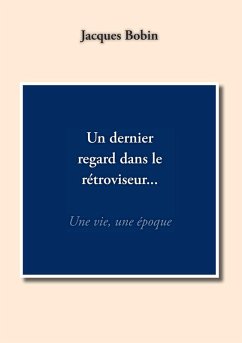 Cover Un dernier regard dans le rétroviseur... (eBook, ePUB)
