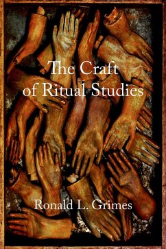 The Craft of Ritual Studies (eBook, ePUB) - Grimes, Ronald L.