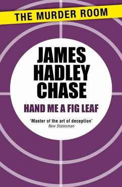 Hand Me a Fig-Leaf (eBook, ePUB) - Chase, James Hadley