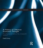 A History of Ottoman Economic Thought (eBook, ePUB)