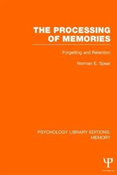 The Processing of Memories (PLE - Spear, Norman E