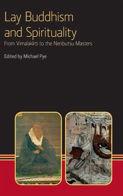 Lay Buddhism and Spirituality - Pye, Michael