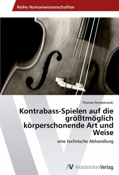 Cover Kontrabass-Spielen auf die größtmöglich körperschonende Art und Weise