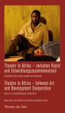 Theater in Afrika - zwischen Kunst und Entwicklungszusammenarbeit / Theatre in Africa - between Art and Development Cooperation (eBook, ePUB)