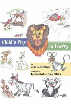 Child's Play in Poetry - MacDonald, John H.
