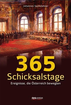 365 Schicksalstage (eBook, ePUB) - Sachslehner, Johannes